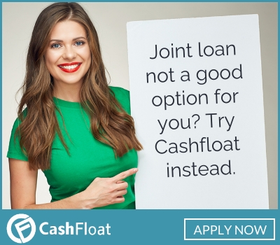 Joint loan not a good option for you? Try Cashfloat instead