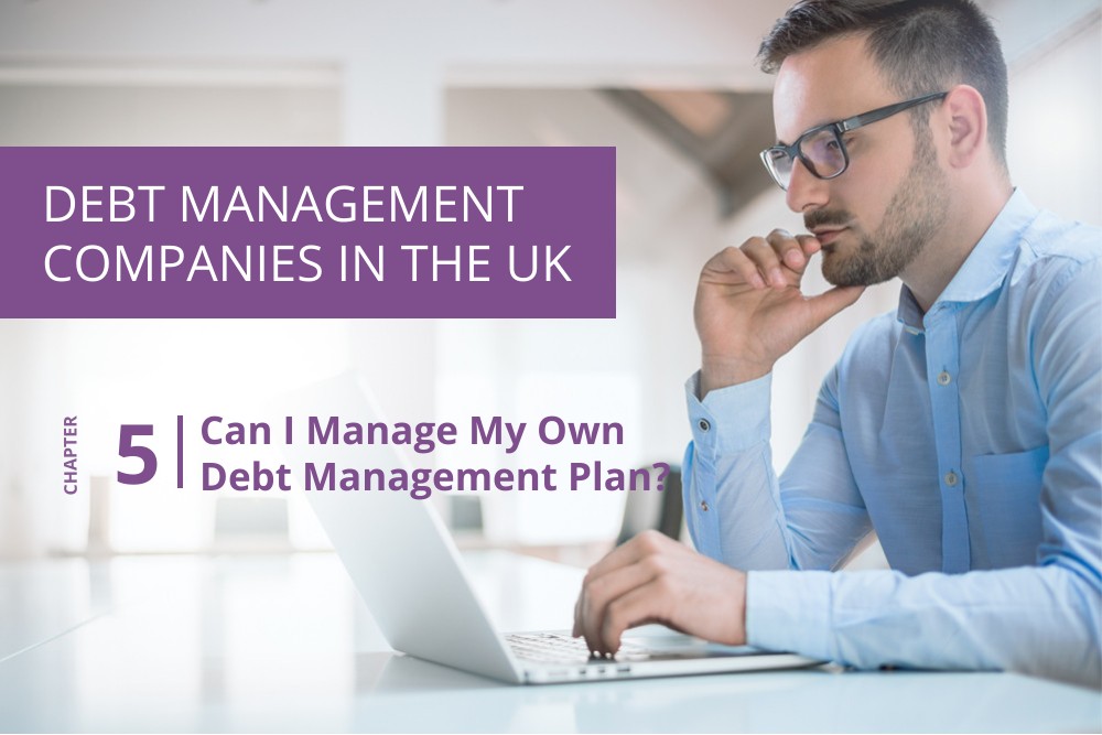 Chapter 5, Can I Manage My Own  Debt Management Plan?- Cashfloat