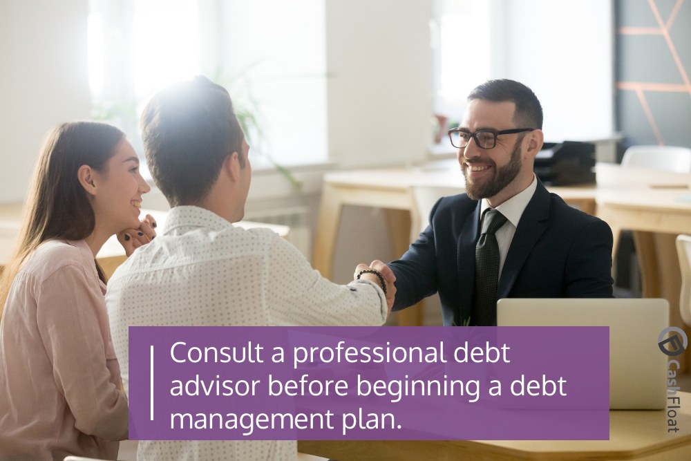 Consult a professional debt advisor before beginning a debt management plan- Cashfloat