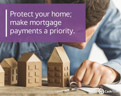 Protect your home; make mortgage payments a priority- Cashfloat