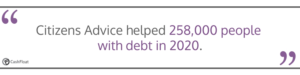 Citizens Advice helped 258,000 people with debt in 2020- Cashfloat