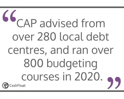 CAP advised from over 280 local debt centres, and ran over 800 budgeting courses in 2020- Cashfloat