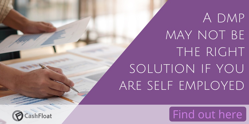 A dmp may not be the right solution if you  are self employed- Cashfloat