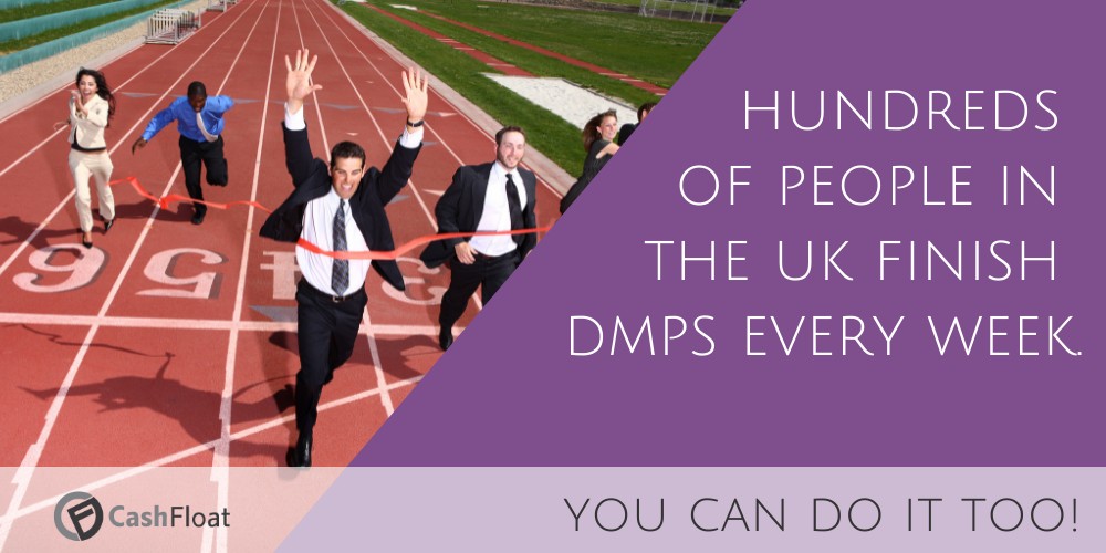 hundreds of people in the uk finish dmps every week- Cashfloat