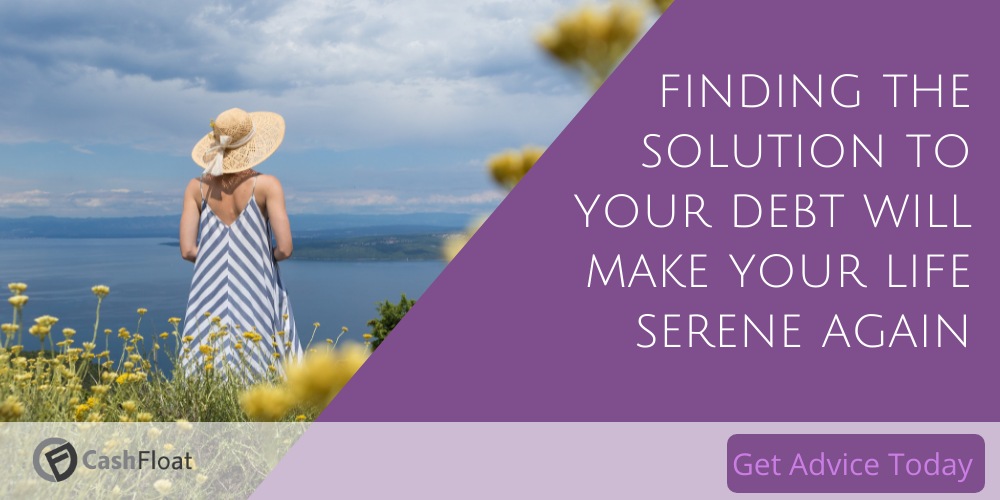 finding the solution to  your debt will  make your life serene again - Cashfloat