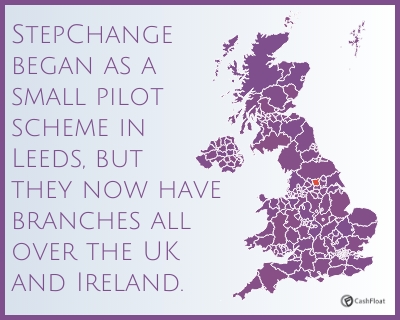 StepChange began as a small pilot scheme in Leeds, but they now have branches all over the UK and Ireland- Cashfloat