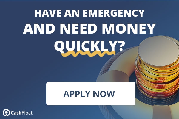 Have an emergency, and need money quickly? Apply now with Cashfloat