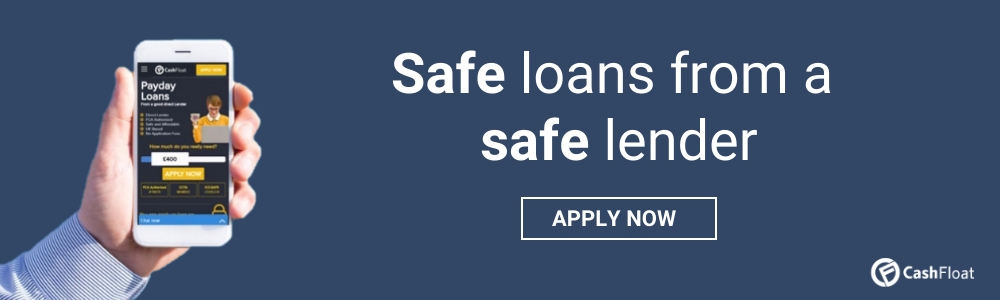 Apply now for a safe loan from Cashfloat