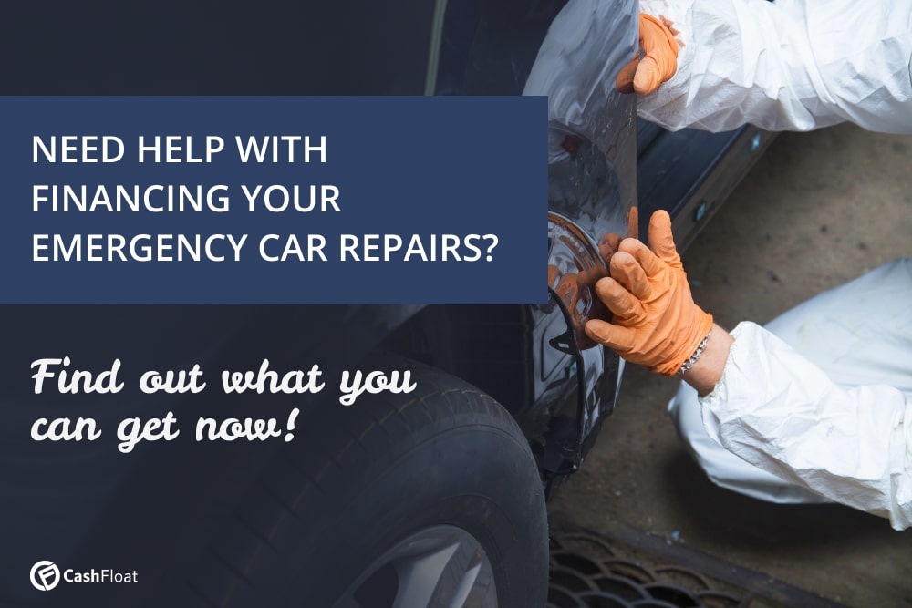 Need Help With Financing Your Emergency Car Repairs? Find Out What You Can Get Now! - Cashfloat
