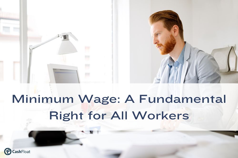 Minimum Wage: A Fundamental Right for All Workers - Cashfloat